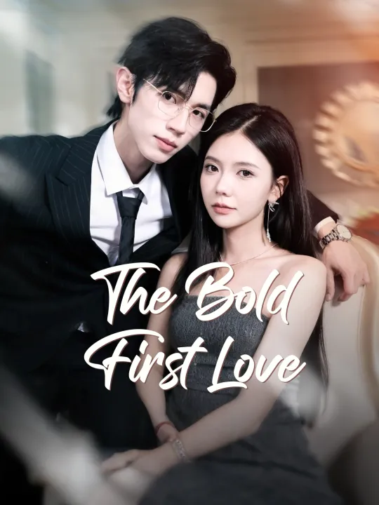 The Bold First Love